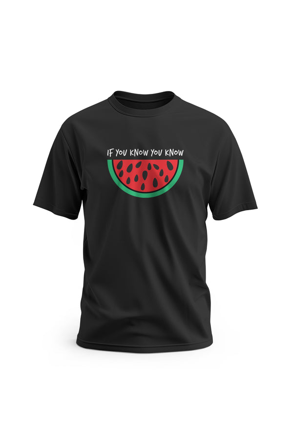 Zaytoon Gift T-shirt Black / S T-shirt IF YOU KNOW YOU KNOW And Half Watermelon T-Shirt Unisex