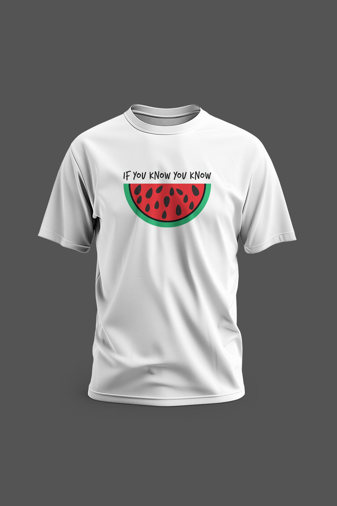 Zaytoon Gift T-shirt White / S T-shirt IF YOU KNOW YOU KNOW And Half Watermelon T-Shirt Unisex